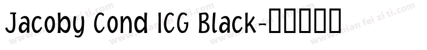 Jacoby Cond ICG Black字体转换